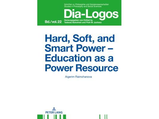 Hard, Soft, and Smart Power - Education as a Power Resource