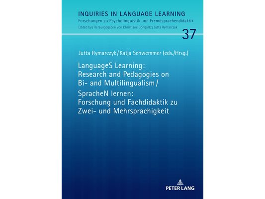 LanguageS Learning: Research and Pedagogies on Bi- and Multilingualism / SpracheN lernen: Forschung und Fachdidaktik zu Zwei- und Mehrsprachigkeit