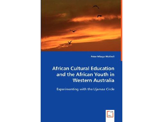 African Cultural Education and the African Youth in Western Australia