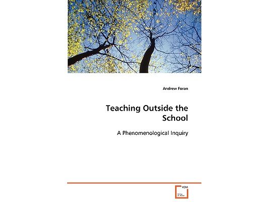 Teaching Outside the School A Phenomenological Inquiry