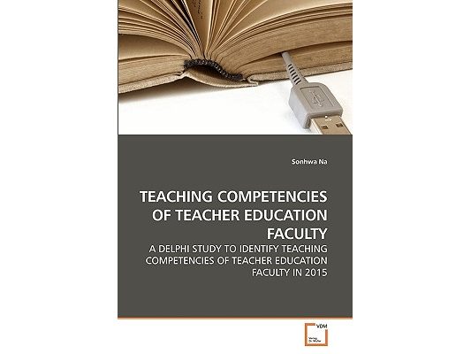 Teaching Competencies of Teacher Education Faculty