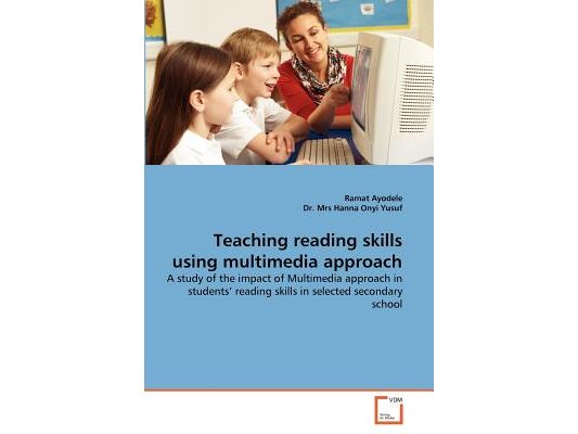 Teaching Reading Skills Using Multimedia Approach