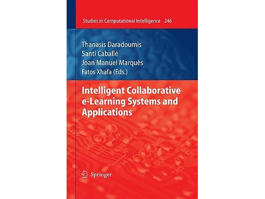 Intelligent Collaborative E-Learning Systems and Applications