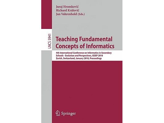 Teaching Fundamental Concepts of Informatics