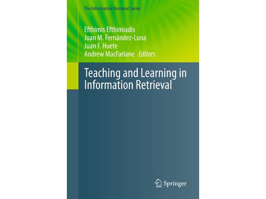 Teaching and Learning in Information Retrieval