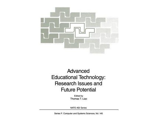 Advanced Educational Technology: Research Issues and Future Potential