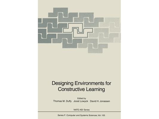 Designing Environments for Constructive Learning