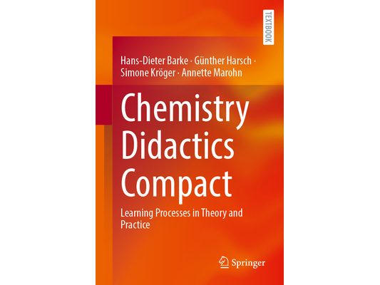 Chemistry Didactics Compact: Learning Processes in Theory and Practice