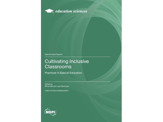 Cultivating Inclusive Classrooms: Practices in Special Education