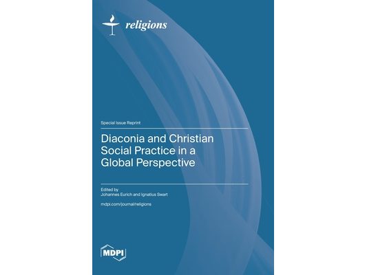 Diaconia and Christian Social Practice in a Global Perspective