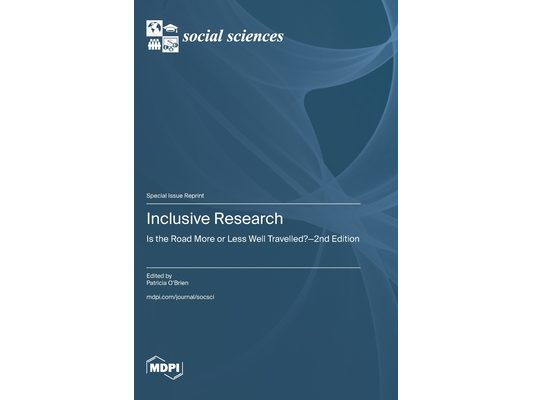 Inclusive Research: Is the Road More or Less Well Travelled?-2nd Edition