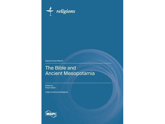 The Bible and Ancient Mesopotamia