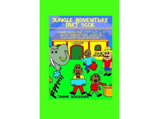 Jungle Adventure Fart Book: Funny Book For Kids Age 6-10 With Smelly Fart Jokes & Flatulent Illustrations Black & White Version