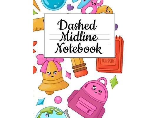 Dashed Midline Notebook: Composition Paper For Alphabet Writing - ABC Book For Preschoolers