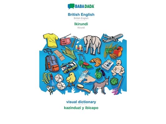 British English - Ikirundi, visual dictionary: BABADADA British English - Kirundi, visual dictionary