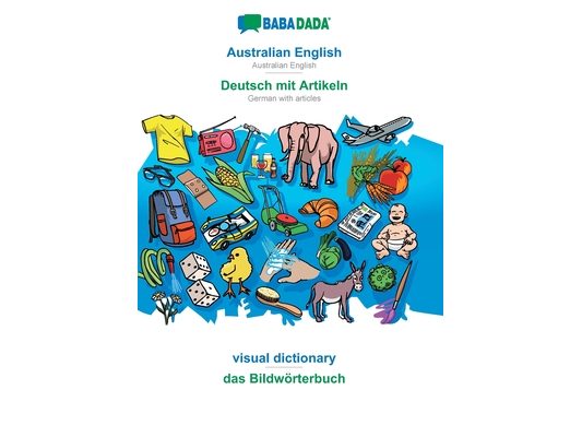Australian English - Deutsch mit Artikeln, visual dictionary: BABADADA Australian English - German with articles, visual dictionary