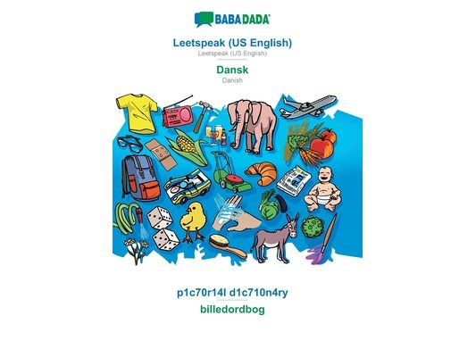 Leetspeak (US English) - Dansk, p1c70r14l d1c710n4ry: BABADADA Leetspeak (US English) - Danish, visual dictionary