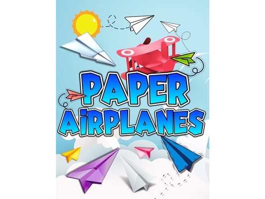 Paper Airplanes Book: The Best Guide To Folding Paper Airplanes. Creative Designs And Fun Tear-Out Projects Activity Book For Kids. Includes Instructi