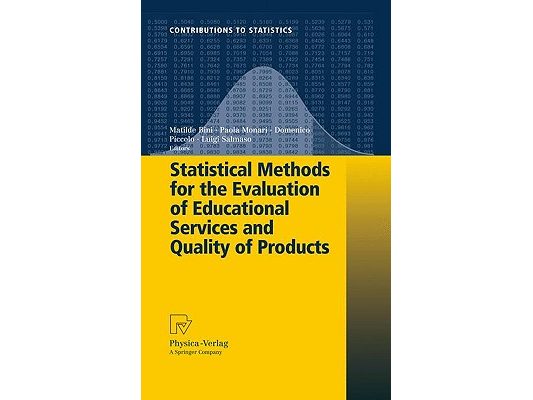 Statistical Methods for the Evaluation of Educational Services and Quality of Products