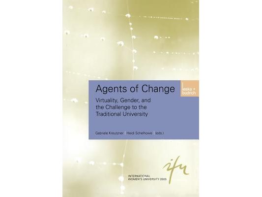 Agents of Change: Virtuality, Gender, and the Challenge to the Traditional University