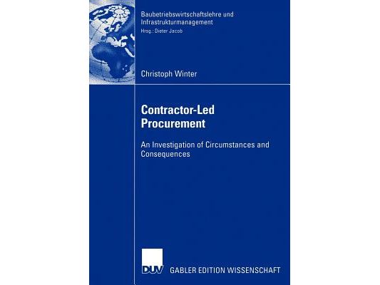Contractor-Led Procurement: An Investigation of Circumstances and Consequences