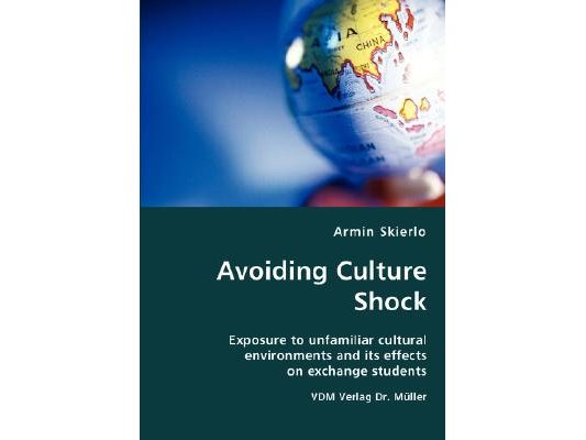 Avoiding Culture Shock- Exposure to unfamiliar cultural environments and its effects on exchange students