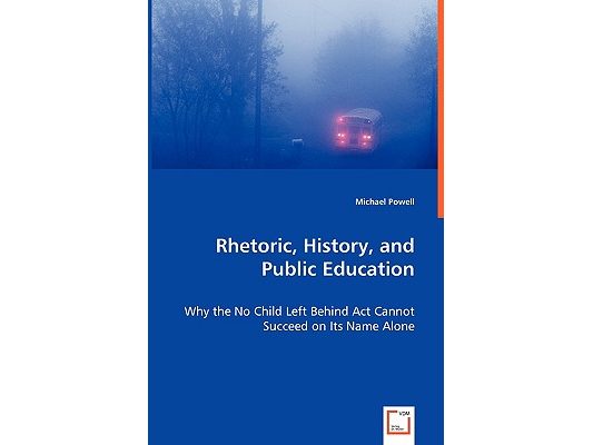 Rhetoric, History, and Public Education