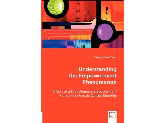 Understanding the Empowerment Phenomenon