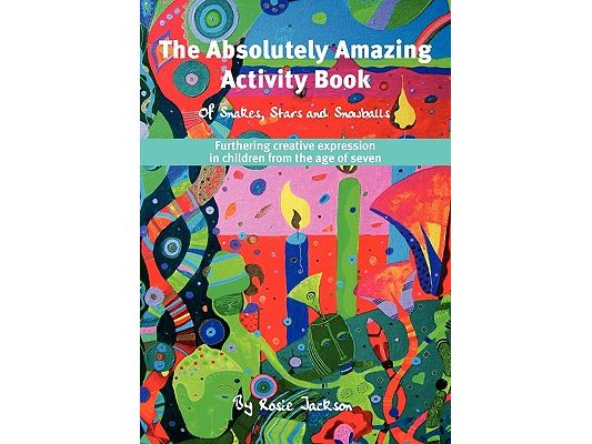 The Absolutely Amazing Activity Book: of Snakes, Stars and Snowballs
