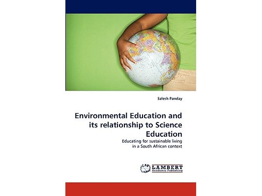 Environmental Education and Its Relationship to Science Education