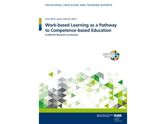 Work-Based Learning as a Pathway to Competence-Based Education: A Unevoc Network Contribution
