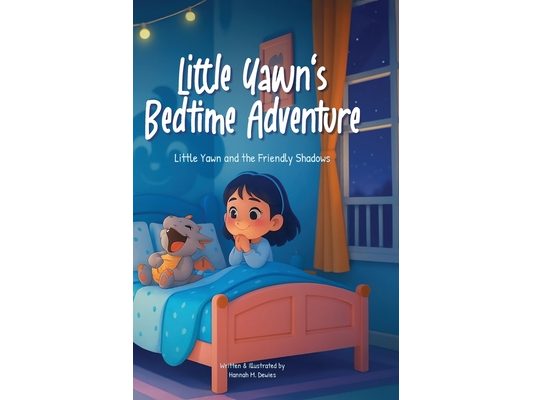 Little Yawn and the Friendly Shadows: A Cozy Bedtime Story