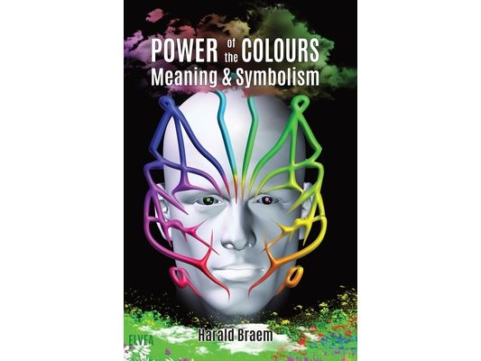 The Power of the Colours: Meaning & Symbolism