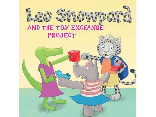 Leo Snowpard and the toy exchange project (Paperback): Leo Snowpard and the toy exchange project (Paperback)