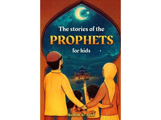 The stories of the prophets for kids