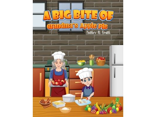 A Big Bite of Grandma's Apple Pie