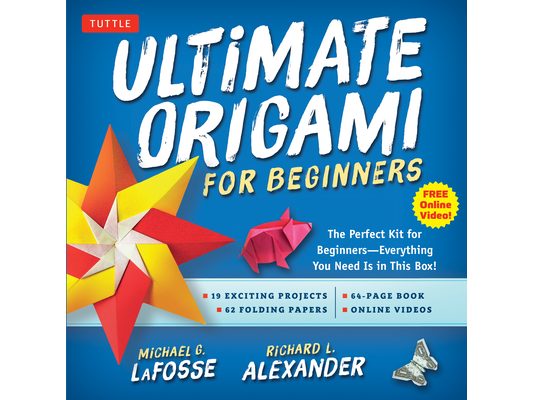 Ultimate Origami for Beginners Kit: The Perfect Kit for Beginners-Everything You Need Is in This Box!: Kit Includes Origami Book, 19 Projects, 62 Orig