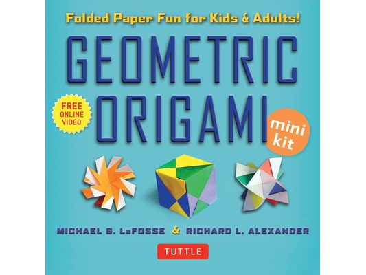 Geometric Origami Mini Kit: Folded Paper Fun for Kids & Adults! This Kit Contains an Origami Book with 48 Modular Origami Papers and Instructional Vid