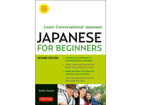 Japanese for Beginners: Learning Conversational Japanese - Second Edition (Includes Online Audio) [With CD (Audio)]