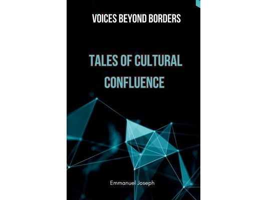 Voices Beyond Borders: Tales of Cultural Confluence