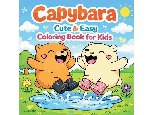 Capybara - Cute & Easy Coloring Book for Kids