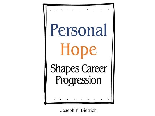 Personal Hope Shapes Career Progression