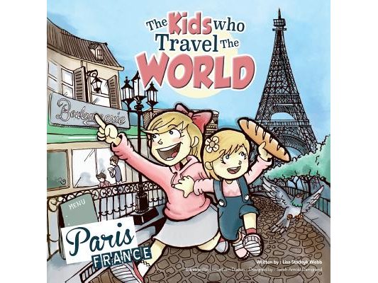 The Kids Who Travel the World: Paris