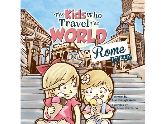 The Kids Who Travel the World: Rome