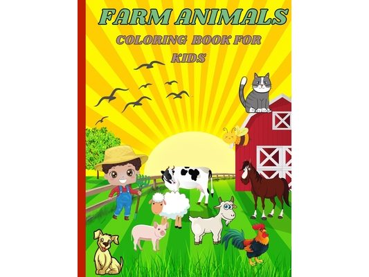 Farm Animals: Coloring Book for Kids