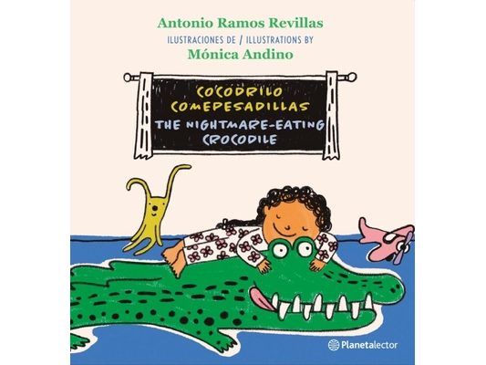 Cocodrilo Comepesadillas (En Inglés Y Español) / The Nightmare-Eating Crocodile (in English and Spanish) - Bilingual Book