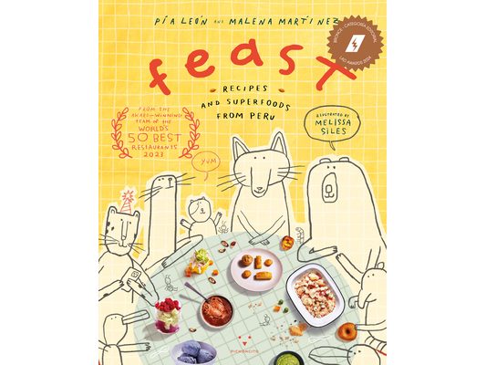 Feast: Recipes and Superfoods from Peru
