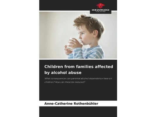 Children from families affected by alcohol abuse