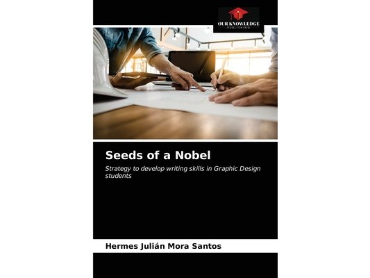 Seeds of a Nobel