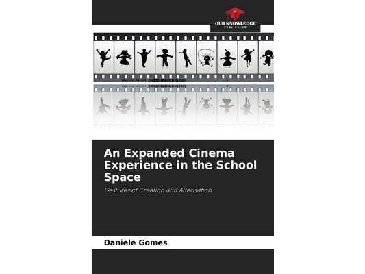 An Expanded Cinema Experience in the School Space